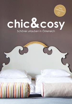 Cover for Irmgard Mag. Berger · Chic&amp;cosy - Schöner Urlauben in Österreich (Paperback Book) (2021)