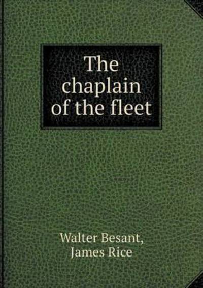 The Chaplain of the Fleet - James Rice - Books - Book on Demand Ltd. - 9785519262866 - February 19, 2015