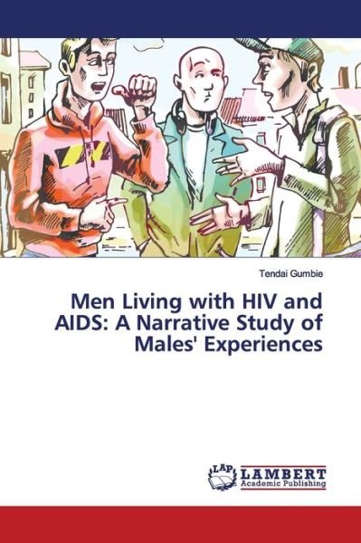 Cover for Gumbie · Men Living with HIV and AIDS: A (Bok) (2018)