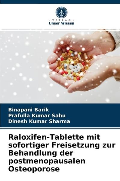 Cover for Binapani Barik · Raloxifen-Tablette mit sofortiger Freisetzung zur Behandlung der postmenopausalen Osteoporose (Pocketbok) (2021)