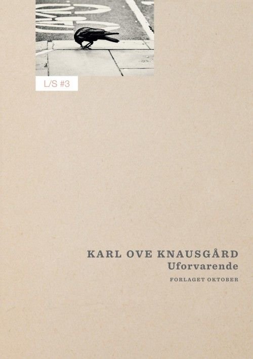 Cover for Karl Ove Knausgård · Lese, skrive: Uforvarende (Hæftet bog) (2018)
