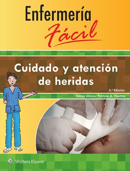 Cover for Lippincott Williams &amp; Wilkins · Enfermeria facil. Cuidado y atencion de heridas (Paperback Book) (2016)