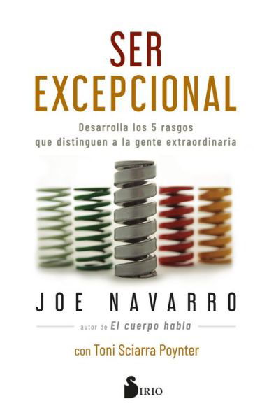 Ser Excepcional - Joe Navarro - Böcker - Editorial Sirio - 9788418531866 - 26 juli 2022