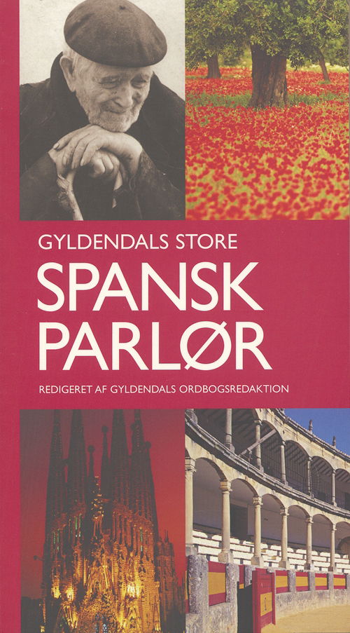 Cover for Gyldendal Ordbogsafdeling · Gyldendals Store Parlører: Gyldendals Store Spansk parlør (Heftet bok) [1. utgave] (2005)