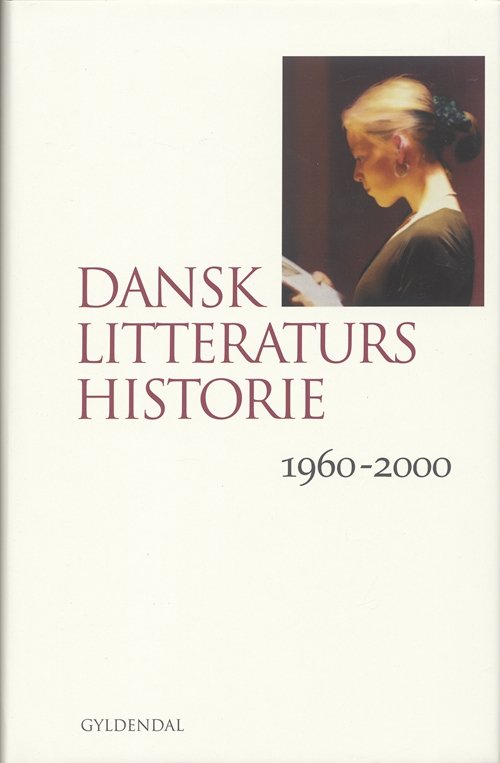 Cover for Ib Lucas; Erik Svendsen; Lars Handesten; Martin Zerlang; Marianne Barlyng · Dansk litteraturs historie (Bound Book) [1. Painos] [Indbundet] (2007)