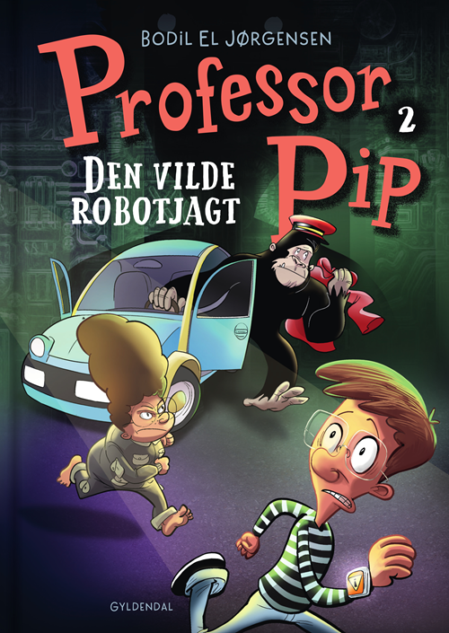 Professor Pip: Professor Pip 2 - Den vilde robotjagt - Bodil El Jørgensen - Livros - Gyldendal - 9788702306866 - 13 de novembro de 2020