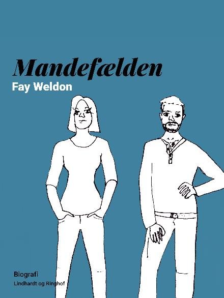 Cover for Fay Weldon · Auto da Fay: Mandefælden (Sewn Spine Book) [2e uitgave] (2017)