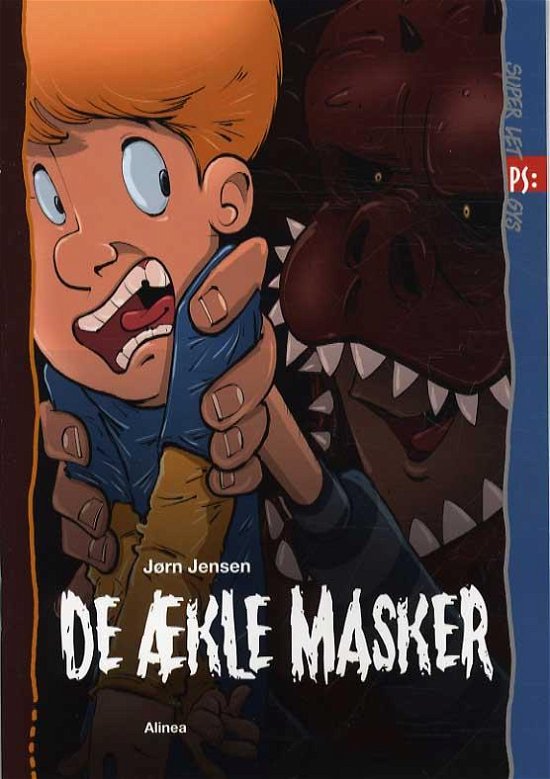 PS: Super let PS, De ækle masker - Jørn Jensen - Bøker - Alinea - 9788723505866 - 6. april 2014