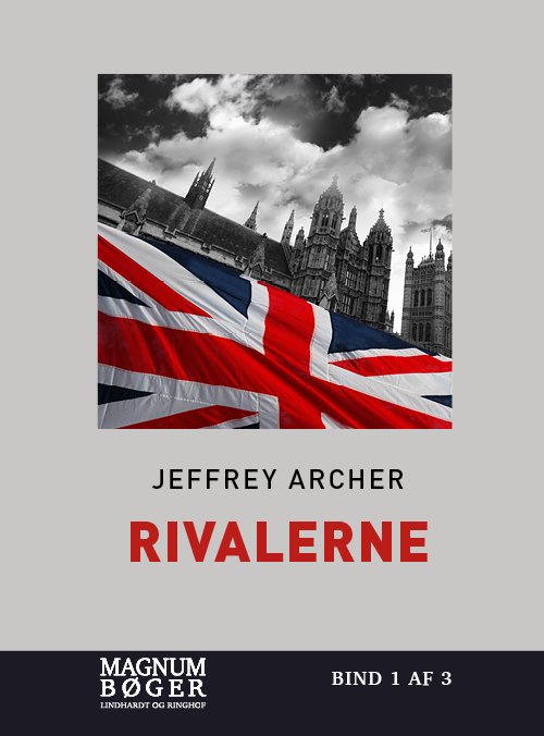 Cover for Jeffrey Archer · Rivalerne (Storskrift) (Bound Book) [3e édition] (2021)