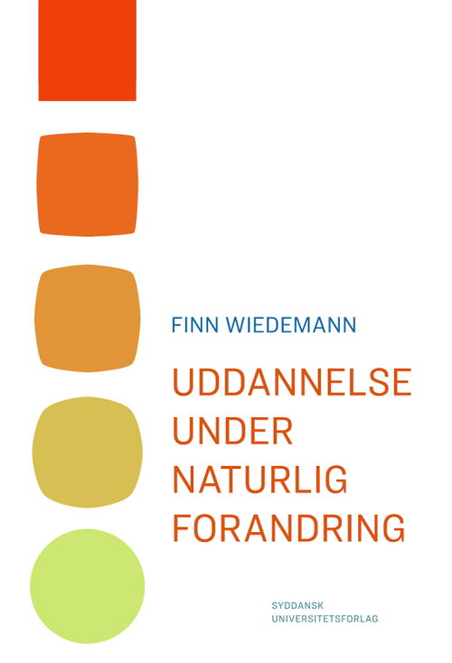 Cover for Finn Wiedemann · Uddannelse under naturlig forandring (Sewn Spine Book) [2e uitgave] (2017)