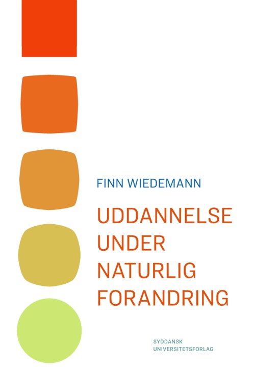 Cover for Finn Wiedemann · Uddannelse under naturlig forandring (Taschenbuch) [2. Ausgabe] (2017)