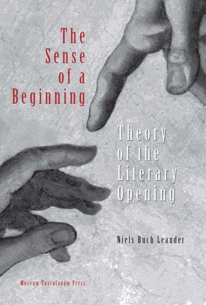 Cover for Niels Buch Leander · The Sense of a Beginning (Bound Book) [1. Painos] (2018)