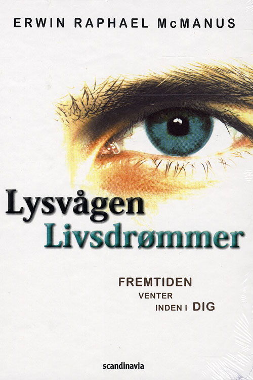 Cover for Erwin Raphael McManus · Lysvågen Livsdrømmer (Bound Book) [1st edition] (2009)