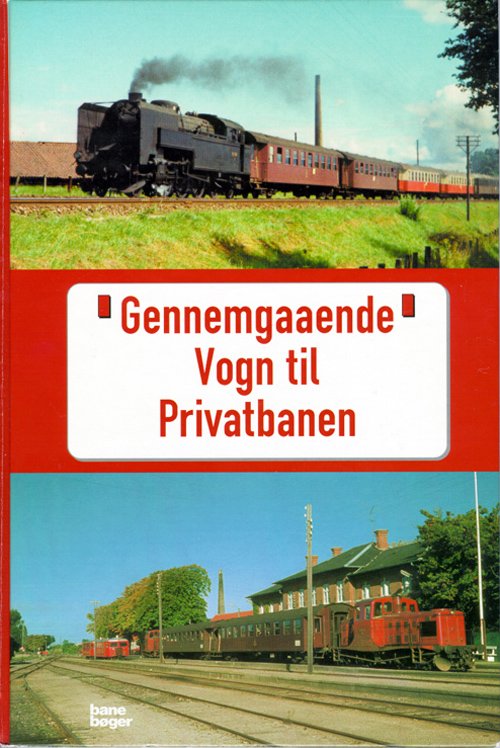 Cover for John Poulsen · Gennemgaaende Vogn til Privatbanen (Indbundet Bog) [2. udgave] [Indbundet] (2001)