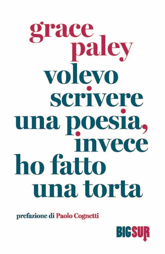 Cover for Grace Paley · Volevo Scrivere Una Poesia, Invece Ho Fatto Una Torta (LP)