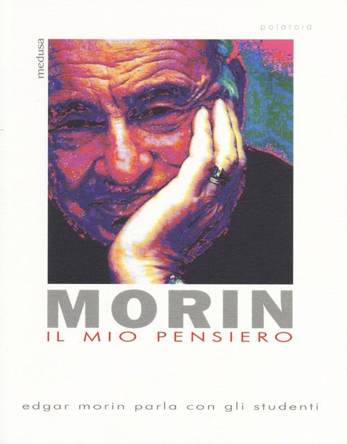 Cover for Edgar Morin · Il Mio Pensiero. Edgar Morin Parla Con Gli Studenti (Book)