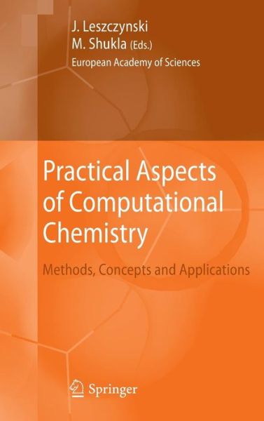 Cover for Jerzy Leszczynski · Practical Aspects of Computational Chemistry: Methods, Concepts and Applications (Hardcover Book) [2010 edition] (2009)