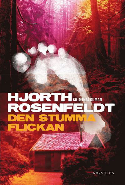 Sebastian Bergman: Den stumma flickan - Michael Hjorth - Książki - Norstedts - 9789113057866 - 25 września 2014