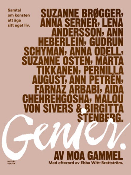 Genier : samtal om konsten att äga sitt eget liv - Gammel Moa - Bøger - Natur & Kultur - 9789127144866 - 7. november 2015