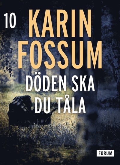 Cover for Karin Fossum · Konrad Sejer: Döden skall du tåla (ePUB) (2015)