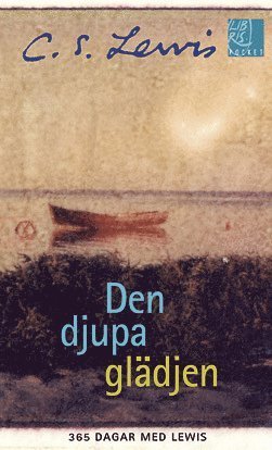 Cover for C. S. Lewis · Libris-pocket: Den djupa glädjen, pocket (Paperback Bog) (2003)