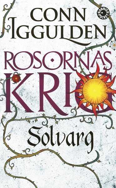 Cover for Conn Iggulden · Rosornas krig: Rosornas krig. Andra boken, Solvarg (Paperback Bog) (2015)