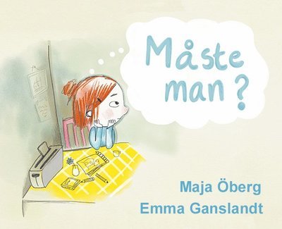 Cover for Emma Ganslandt · Måste man? (Gebundesens Buch) (2021)