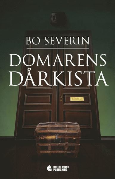 Cover for Bo Severin · Domarens dårkista (Bound Book) (2015)