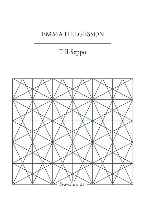 Till Seppo - Emma Helgesson - Libros - Trombone - 9789188125866 - 17 de enero de 2024