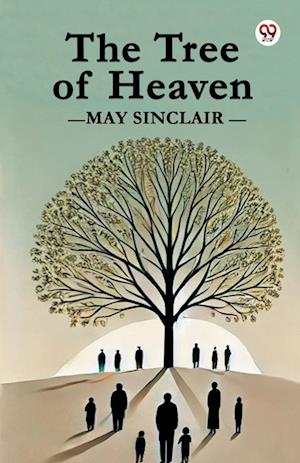 Cover for May Sinclair · The Tree of Heaven (Paperback Book) (2025)