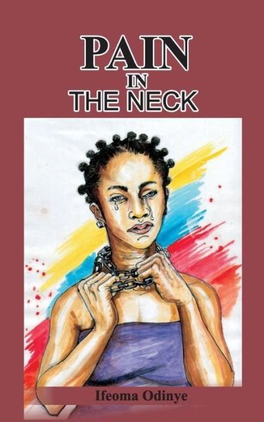 Cover for Ifeoma Odinye · Pain in the Neck (Paperback Bog) (2018)