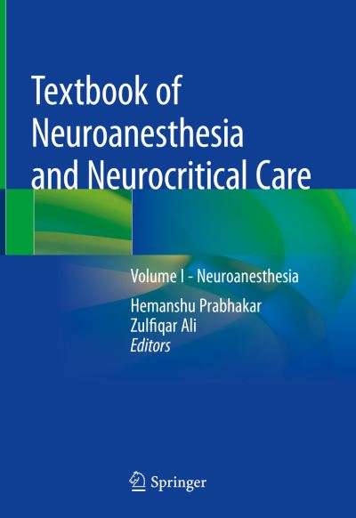 Cover for Prabhakar  Hemanshu · Textbook of Neuroanesthesia and Neurocritical Care (Book) [1st ed. 2019 edition] (2019)