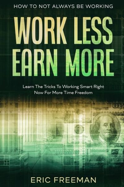 Cover for Eric Freeman · How To Not Always Be Working (Paperback Book) (2023)