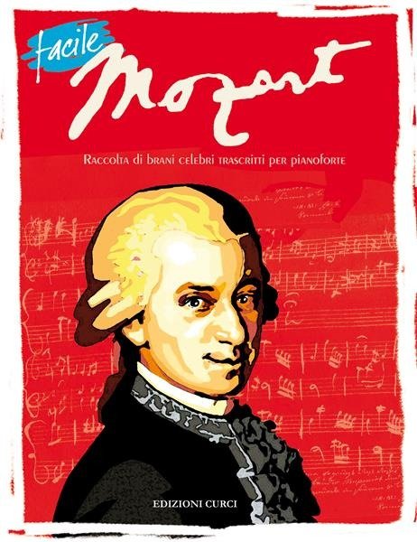 Cover for Mozart Wolfgang Amadeus · Facile Mozart - Raccolta Di Brani Celebr (Book)