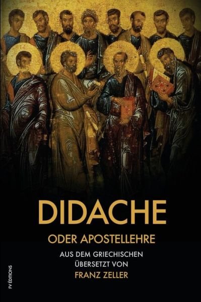 Cover for Franz Zeller · Didache oder Apostellehre (Pocketbok) (2020)