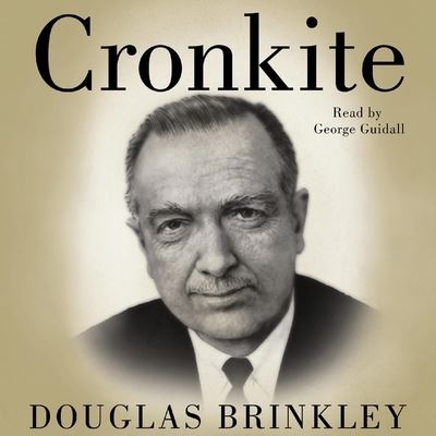 Cronkite - Douglas Brinkley - Muzyka - HarperCollins - 9798200791866 - 22 czerwca 2021