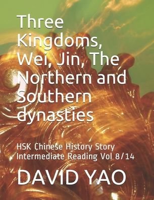 Cover for David Yao · Three Kingdoms, Wei, Jin, The Northern and Southern dynasties (Paperback Book) (2020)