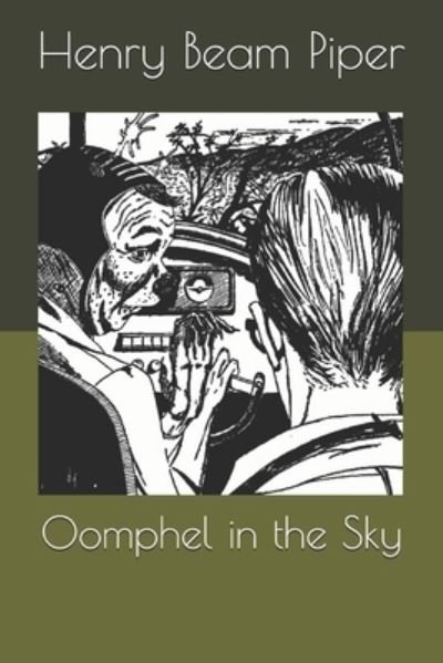 Cover for H Beam Piper · Oomphel in the Sky (Paperback Book) (2020)