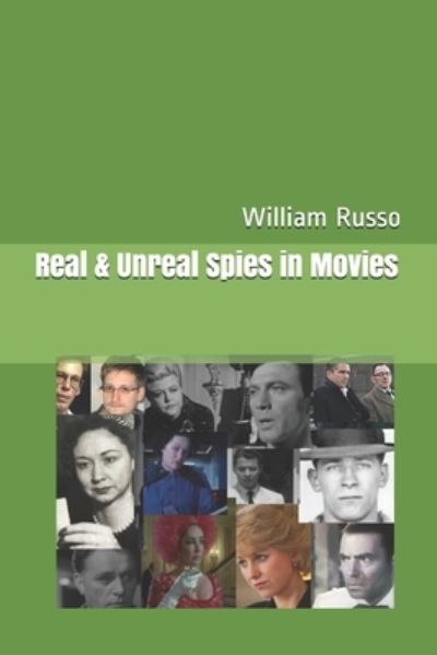 Cover for William Russo · Real &amp; Unreal Spies in Movies (Pocketbok) (2020)