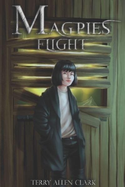 Cover for Terry Allen Clark · Magpie's Flight (Paperback Book) (2020)