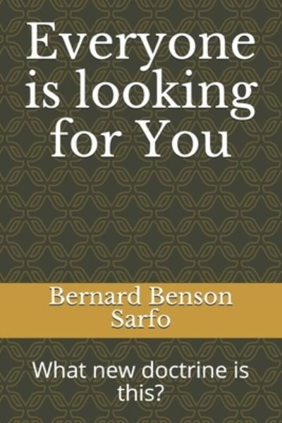 Cover for Bernard Benson Sarfo · Everyone is looking for You (Taschenbuch) (2020)