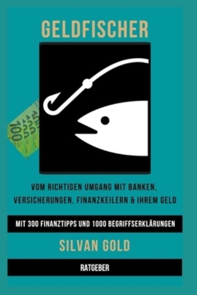 Cover for Silvan Gold · Geldfischer (Paperback Book) (2021)