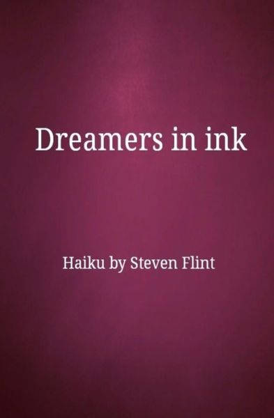 Cover for Haiku Steven Flint · Dreamers in ink (Paperback Book) (2021)