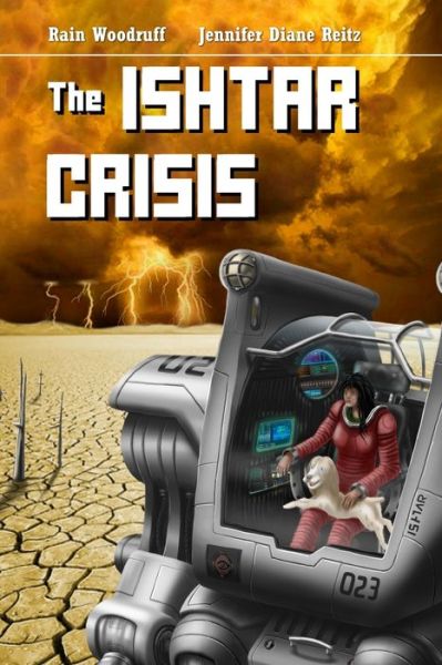 Cover for Rain Woodruff · The Ishtar Crisis (Paperback Book) (2021)