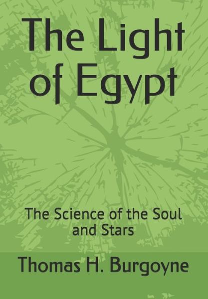 Cover for Thomas H Burgoyne · The Light of Egypt (Paperback Book) (2020)