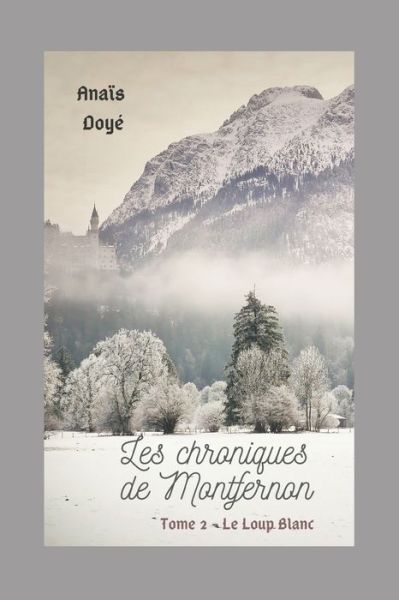 Cover for Anais Doye · Les chroniques de Montfernon (Paperback Book) (2020)