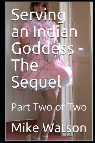 Cover for Mike Watson · Serving an Indian Goddess - The Sequel (Paperback Book) (2020)