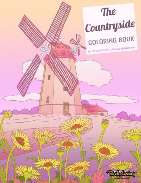 The Countryside Coloring Book - Art Bookoloring - Libros - Independently Published - 9798646135866 - 15 de mayo de 2020