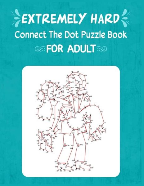 Cover for Anthony Roberts · Extremely Hard Connect The Dot Puzzle Book For Adult (Paperback Book) (2020)