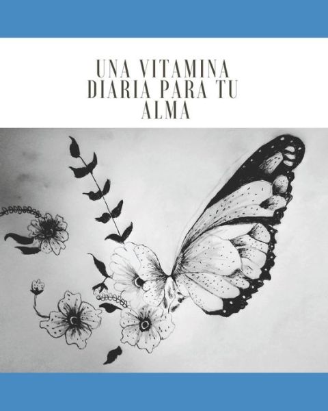 Cover for Letty Lopez · Una Vitamina Diaria Para Tu Alma (Paperback Book) (2020)